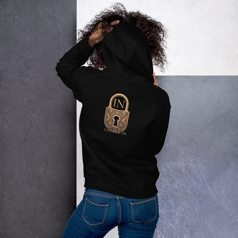 LOCKED IN. Unisex Hoodie - Image 2